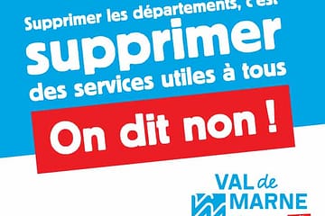 Supprimer les départements, c'est supprimer des services utiles à tous. On dit NON !